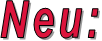 Neu: